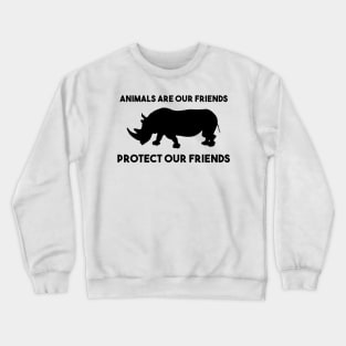 Protect our friends - rhino Crewneck Sweatshirt